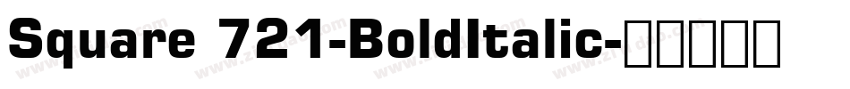 Square 721-BoldItalic字体转换